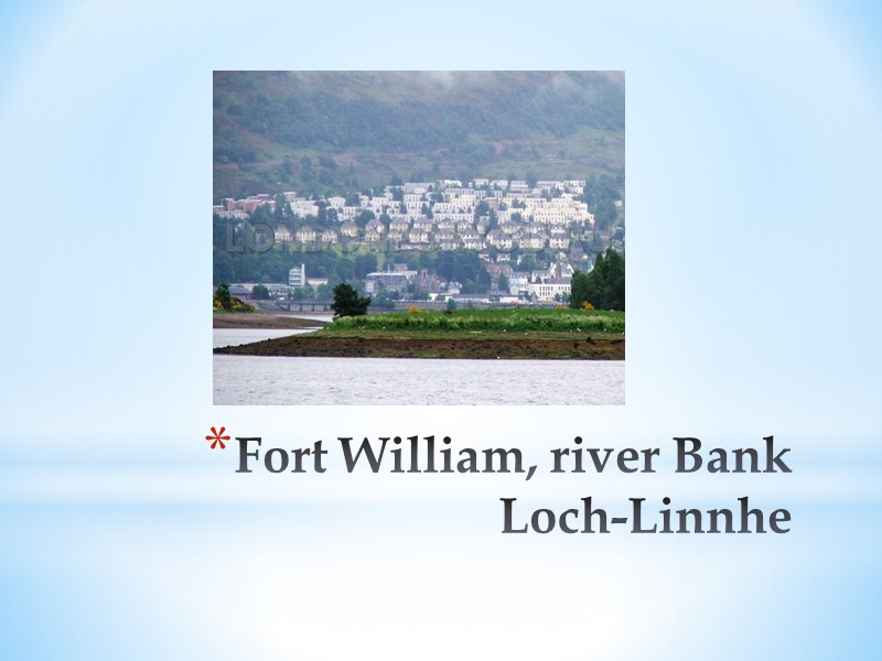 Fort William, river Bank Loch-Linnhe